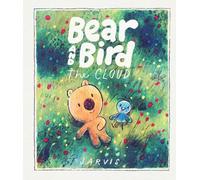 Jarvis Bear and Bird: The Cloud (Copertina rigida) Bear and Bird