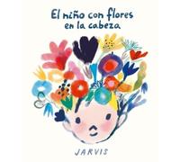 Jarvis El niño con flores en la cabeza (Copertina rigida)