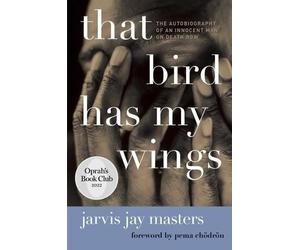 Jarvis Jay Masters That Bird Has My Wings (Tascabile)