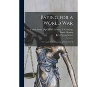 Jarvis Means Morse Paying for a World War (Tascabile)