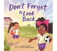 Jarvis T Wilbert Don't Forget to Look Back (Copertina rigida)