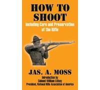 Jas A Moss How to Shoot (Tascabile)