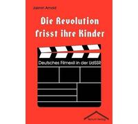 Jasmin Arnold Die Revolution frisst ihre Kinder (Tascabile)