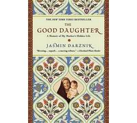 Jasmin Darznik The Good Daughter (Tascabile)