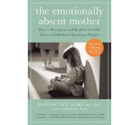Jasmin Lee Cori The Emotionally Absent Mother, Second Edition (Tascabile)