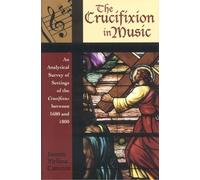 Jasmin Melissa Cameron The Crucifixion in Music (Copertina rigida)