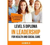 Jasmin R Level 5 Diploma In Leadership For Health And Social Care (Tascabile)