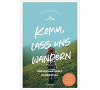 Jasmin Schächte Komm, lass uns wandern. Südschwarzwald und Kaiserstu (Tascabile)