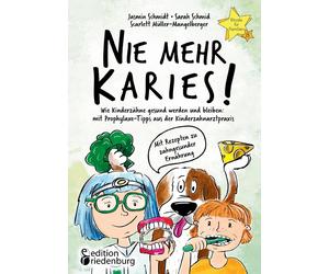Jasmin Schmidt Sarah Schmid Scar Nie mehr Karies Wie Kinderzähne g (Tascabile)