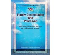 Jasmin Schober-Howorka Family Constellation and Past Lives (Tascabile)