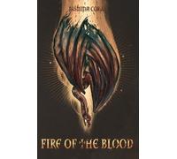 Jasmina Coric Fire of the Blood (Tascabile) Our Calling