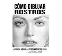 Jasmina Susak Cómo Dibujar Rostros (Tascabile)