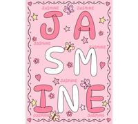 Jasmine: A Personalized Notebook for Those Lucky Enough to Have the World's Most Wonderful Name