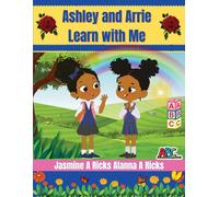 Jasmine A Ricks Alanna A Ricks Ashley and Arrie Learn With Me (Tascabile)