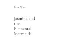 Jasmine and the Elemental Mermaids