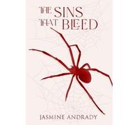 Jasmine Andrady The Sins That Bleed (Copertina rigida)