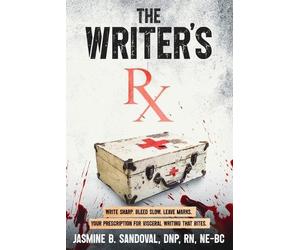 Jasmine B Sandoval The Writer's Rx (Tascabile)