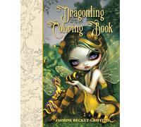Jasmine Becket-Griffith - Dragonling Coloring Book