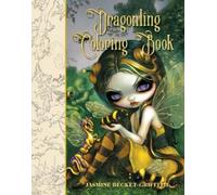 Jasmine Becket-Griffith Dragonling Coloring Book (Tascabile)