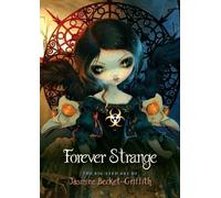 Jasmine Becket-Griffith Forever Strange (Copertina rigida)