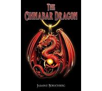 Jasmine Borschberg The Cinnabar Dragon (Tascabile)