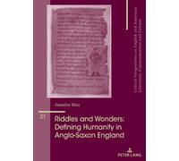 Jasmine Bria Riddles and Wonders: Defining Humanity in Anglo-Saxon E (Tascabile)
