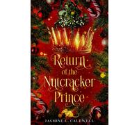 Jasmine C Caldwell Return of the Nutcracker Prince (Tascabile)