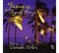 Jasmine & Cassandra Wilson - Tropical Breeze