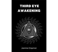 Jasmine Chapman Third Eye Awakening (Tascabile)