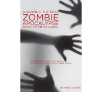 Jasmine Cooper Surviving the Next Zombie Apocalypse with your In-law (Tascabile)