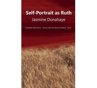 Jasmine Donahaye Self-Portrait as Ruth (Tascabile)