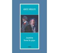 Jasmine fuma la pipa