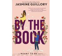 Jasmine Guillory By the Book-A Meant To Be Novel (Copertina rigida) Meant To Be