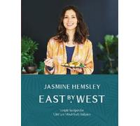 Jasmine Hemsley East by West (Copertina rigida)