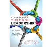 Jasmine K Kullar Connecting Through Leadership (Tascabile)