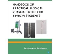 Jasmine Kaur Ra Handbook of practical physical pharmaceutics for B.P (Tascabile)