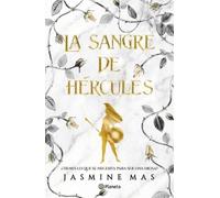 Jasmine Mas La Sangre de Hércules: ¿Tienes Lo Que Se Necesita Para S (Tascabile)
