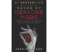 Jasmine Singh Saved by Depeche Mode (Tascabile)