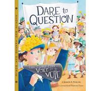 Jasmine Stirling Dare to Question (Copertina rigida) People Who Shaped Our World