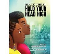 Jasmine Walker Black Child, Hold Your Head High (Copertina rigida)