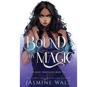 Jasmine Walt Bound By Magic (Tascabile) Baine Chronicles