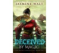 Jasmine Walt Deceived By Magic: Volume 6 (The Baine Chronicles) (Tascabile)