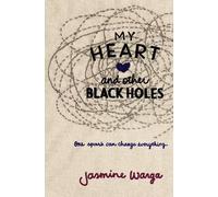 Jasmine Warga My Heart and Other Black Holes (Copertina rigida)