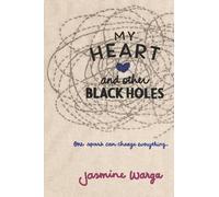 Jasmine Warga My Heart and Other Black Holes (Tascabile)