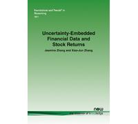Jasmine Zhang Xiao-Ju Uncertainty-Embedded Financial Data and Stock (Tascabile)