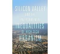 Jason A. Hepple Silicon Valley and the Environmental Inequalities of (Tascabile)