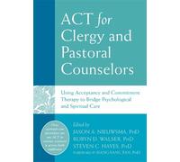 Jason A. Nieuwsma ACT for Clergy and Pastoral Counselors (Tascabile)