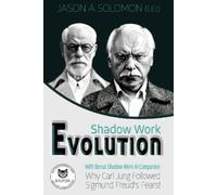 Jason A Solomon Shadow Work Evolution (Tascabile)