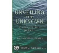 Jason A Solomon Unveiling the Unknown (Tascabile)