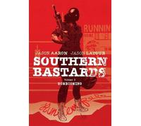 Jason Aaron Jason Latour Southern Bastards Volume 3: Homecoming (Tascabile)
